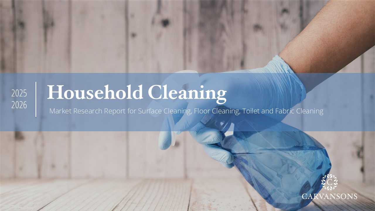 Household Cleaning - Market Trend Report - Carvansons